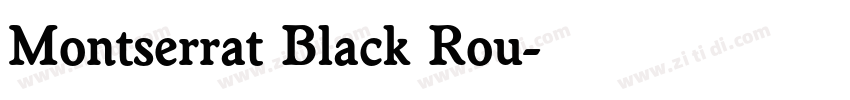 Montserrat Black Rou字体转换